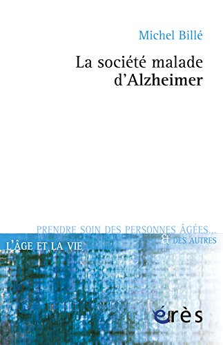 Download La société malade d'Alzheimer Download La société malade d'Alzheimer