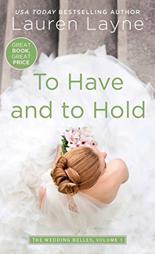 To Have and to Hold (Wedding Belles Book 1) (English Edition) livre