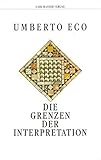 Die Grenzen der Interpretation by