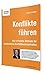 Konflikte führen: Die 5-Punkte-Methode für konstruktive Konfliktkommunikation (praxiskompakt) by Linda Schroeter