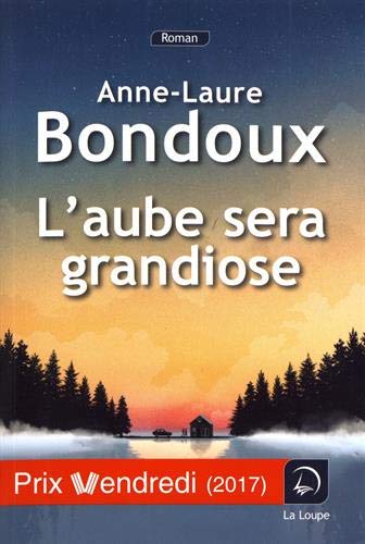 L'aube sera grandiose