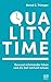 Quality Time: Bewusst miteinander leben und die Zeit wertvoll nutzen by