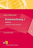 Image de Kostenrechnung I: - Einführung - mit Fragen, Aufgaben, einer Fallstudie und Lösungen (ESVbasics)