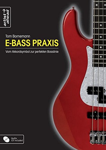 Download E-Bass Praxis: Vom Akkordsymbol zur perfekten Basslinie (inkl. Audio-CD). Lehrbuch. Musiknoten. Download E-Bass Praxis: Vom Akkordsymbol zur perfekten Basslinie (inkl. Audio-CD). Lehrbuch. Musiknoten.