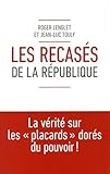 Les recasés de la République