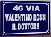Produktbild plaque de rue Straßenschild 46 Via Valentino Rossi il Doctor