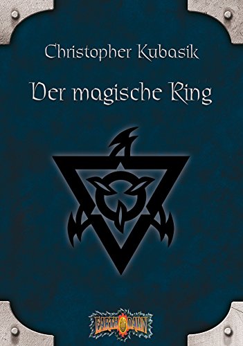 Earthdawn 1: Der Magische Ring: Earthdawn-Zyklus, Band 01
