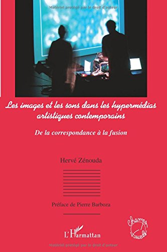 Les images et les sons dans les hypermédias artistiques cont en ligne