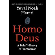 Homo Deus: A Brief History of Tomorrow