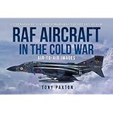 RAF AIRCRAFT OF THE THE COLD WAR: 1970-1990, Air-to-Air Images