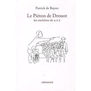 Le piéton de Drouot-Les enchères de A à Z