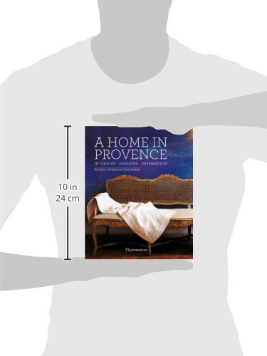 Livres Couvertures de A Home in Provence: Interiors, Gardens, Inspiration