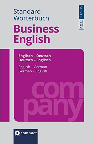 Download Compact Standard-Wörterbuch Business English: Englisch - Deutsch / Deutsch - Englisch. Rund 100.000 Angaben Download Compact Standard-Wörterbuch Business English: Englisch - Deutsch / Deutsch - Englisch. Rund 100.000 Angaben