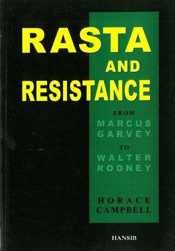 Rasta and Resistance: From Marcus Garvey to Walter Rodney
