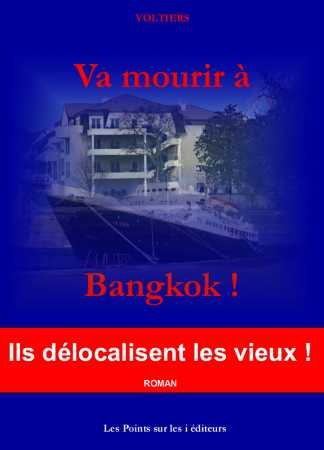 couverture de : Va mourir &agrave; Bangkok !