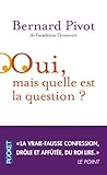 Oui, mais quelle est la question ?