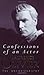 Confessions Of An Actor: The Autobiography by 