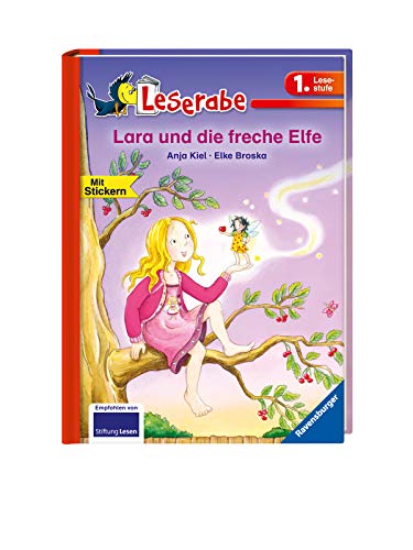 Lara und die freche Elfe (Leserabe - 1. Lesestufe)