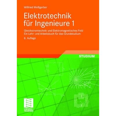 Pdf Download Elektrotechnik Fur Ingenieure 1 Gleichstromtechnik Und Elektromagnetisches Feld Ein Lehr Und Arbeitsbuch Fur Das Grundstudium Kostenlos Das Neueste Online Buch Online 42