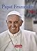 Papst Franziskus - Kalender 2018: Wochenkalender mit Zitaten by