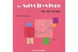 Le savoir-vivre en 365 jours