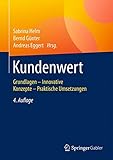 Kundenwert: Grundlagen - Innovative Konzepte - Praktische Umsetzungen by 