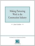 Image de Making Partnering Work In The Construction Industry