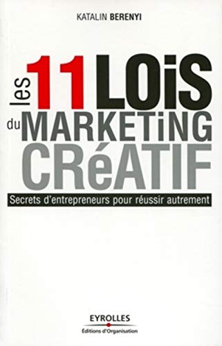 Télécharger Les 11 lois du marketing créatif Gratuit