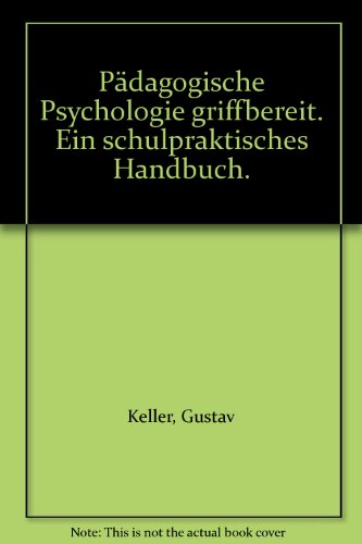 Pädagogische Psychologie griffbereit: Ein schulpraktisches Handbuch
