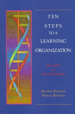 Ten Steps to a Learning Organization - Revised by Peter Kline (2010-01-01)