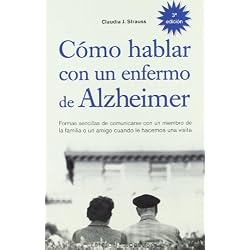Cómo hablar con un enfermo de Alzheimer: formas sencillas de comunicarse con un miembro de la familia o un amigo cuando le hacemos una visita (SALUD Y VIDA NATURAL)