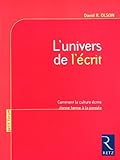 Image de L'univers de l'écrit : Comment la culture écrite donne forme à la pensée
