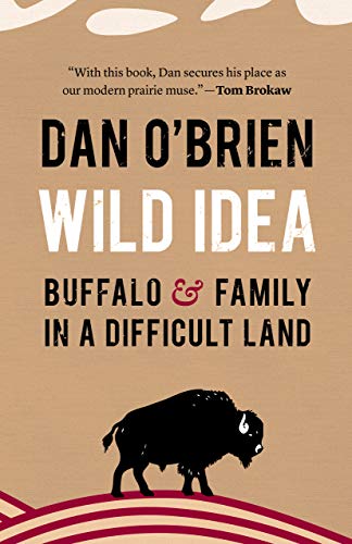 Wild Idea: Buffalo and Family in a Difficult Land livre