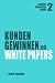 Produktbild Kunden gewinnen mit White Papers: Content Marketing Guide 2