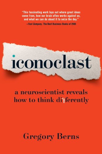 Iconoclast: A Neuroscientist Reveals How to Think Differently (English Edition)