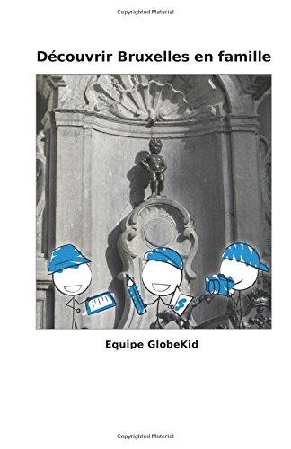 Price comparison product image Découvrir Bruxelles en famille (Guide voyage pratique famille)