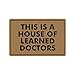 Produktbild khgkhgfkgfk 23.6"(L) x 15.7"(W) Humorous Funny Saying & Quotes:This is A House of Learned Doctors Non-Woven Fabric Top Doormat,Indoor/Outdoor Floor Mat