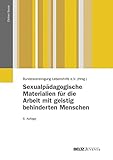Sexualpädagogische Materialien für die Arbeit mit geistig behinderten Menschen (Edition Sozial) by Bundesvereinigung Lebenshilfe, Ilse Achilles