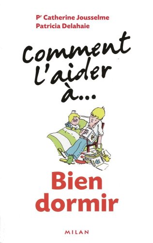 couverture de : Comment l'aider &agrave;... bien dormir