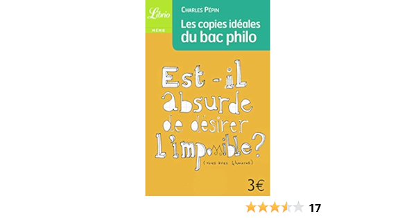 Les Copies Ideales Du Bac Philo Amazon Fr Pepin Charles Livres Les Copies Ideales Du Bac Philo Amazon Fr Pepin Charles Livres