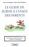 GUIDE DE SURVIE A L'USAGE DES