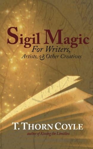 Sigil Magic: for Writers and Other Creatives: Volume 2 (Practical Magic)