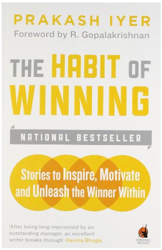 Habit of Winning: Stories to Inspire, Motivate and Unleash the Winner Within