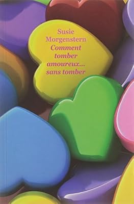 Comment Tomber Amoureux Sans Tomber