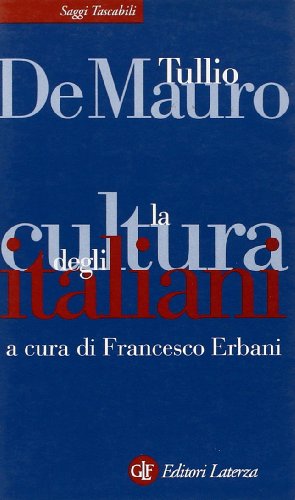 La cultura degli italiani La cultura degli italiani