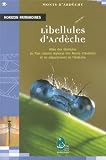 Image de Libellules d'Ardèche : Atlas des libellules du Parc naturel régional des Monts d'Ardèche et du département de l'Ardèche