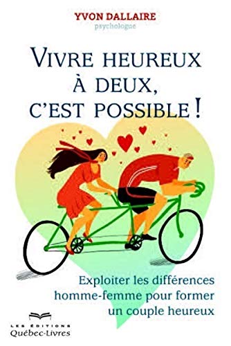 Vivre heureux à deux, c'est possible ! en ligne