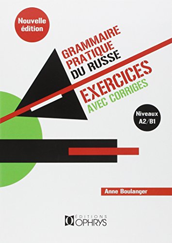 Grammaire Pratique du Russe Exercices et Reponses Grammaire Pratique du Russe Exercices et Reponses