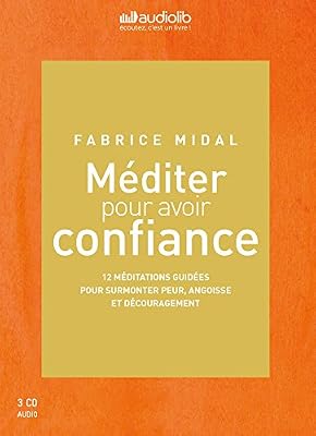 Méditer pour avoir confiance
