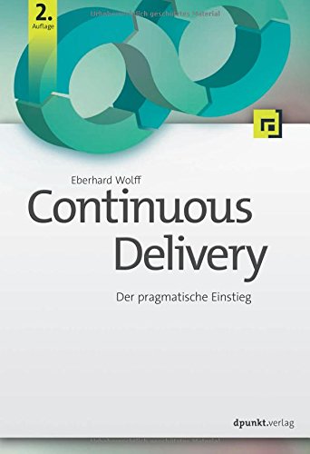 Download Continuous Delivery: Der pragmatische Einstieg Download Continuous Delivery: Der pragmatische Einstieg